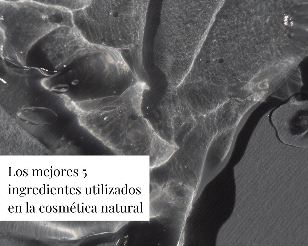 Los mejores 5 ingredientes utilizados en la cosmética natural - TEIA Cosméticos