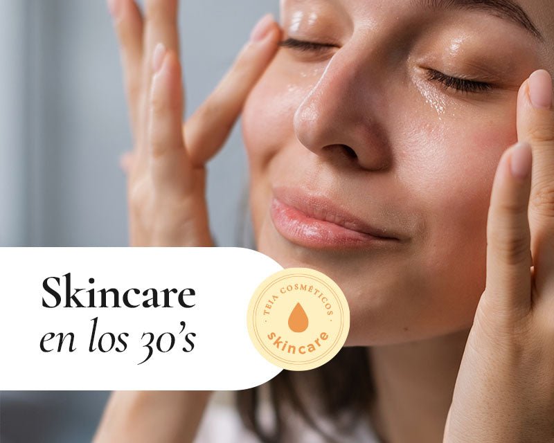 SKINCARE EN TUS 30´s - TEIA